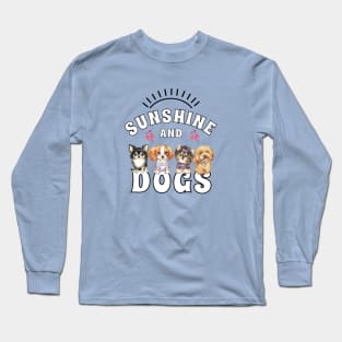 Sunshine and Dogs-Puppies and Sunshine Long Sleeve T-Shirt